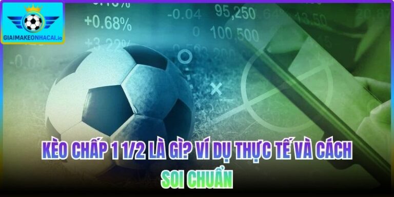 Kèo chấp 1 1/2