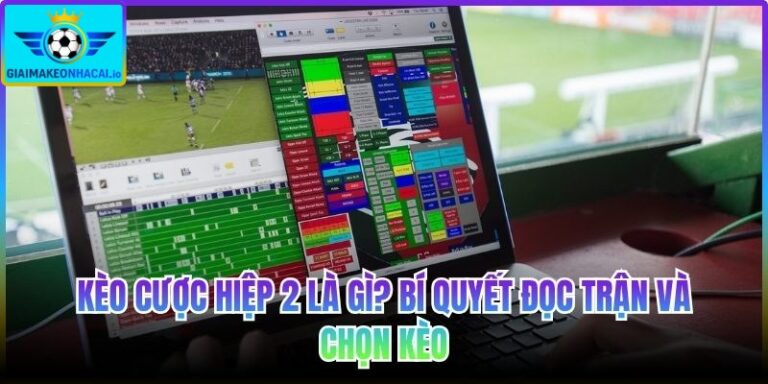 Kèo cược hiệp 2
