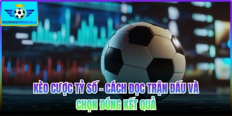Kèo cược tỷ số
